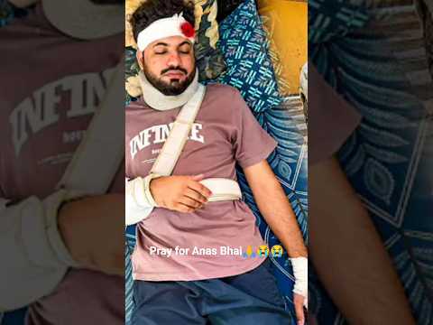Anas Bhai Car Accident Please Pray For Anas Bhai Trending Chotaalivlogs Anasali Subscribe