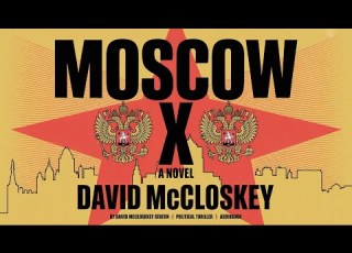 Moscow X By David McCloskey CIA Spy Thriller Audiobook Part 1