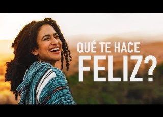 Qué Te Hace Feliz