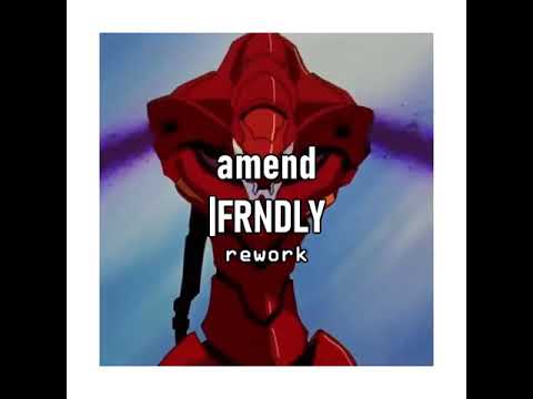 Amend Remix Rework Edit