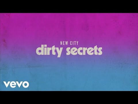 NEW CITY Dirty Secrets Audio
