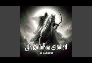 Ya Quluban Slowed
