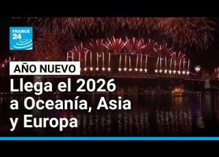  Oceanía Asia Y Europa Dan La Bienvenida Al 2026 FRANCE 24 Español