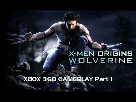 X Men Origins Wolverine 2009 XBOX 360 Gameplay Part 1 X Men Origins Wolverine 2009 XBOX 360 Gameplay Part 1
