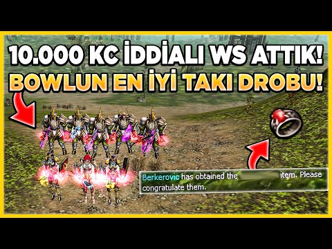 10 000 KC İDDİALI WS ATTIK BOWLUN EN İYİ DROBUNU ALDIM Knight Online Zero 25