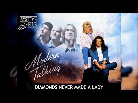 Systems In Blue Diamonds Never Made A Lady Modern Talking