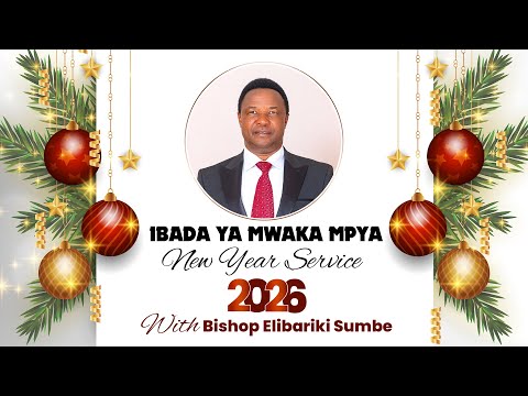 LIVE NEW YEAR SERVICE IBADA YA MWAKA MPYA 2026 01 JAN 2026
