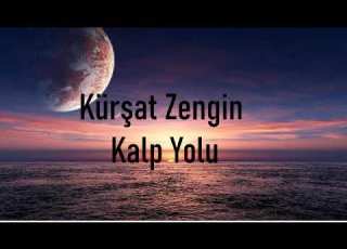 Kürşat Zengin Kalp Yolu