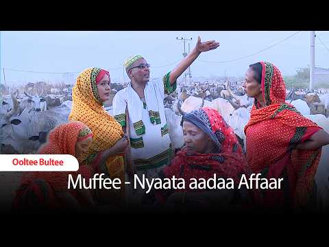 Ooltee Bultee Muffee Nyaata Aadaa Affaar Etv Ebc Etv Afaan Oromoo