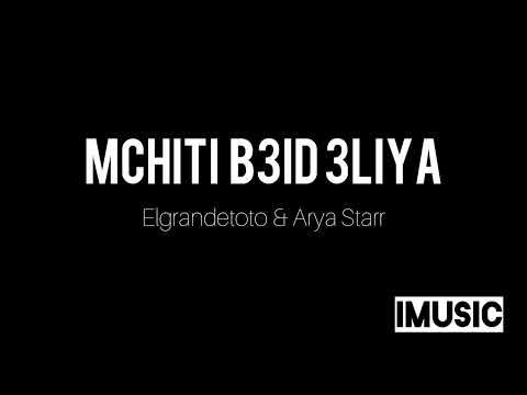 Mchiti B3id 3liya ElGrandeToto