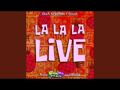La La La Live From Survive Bikini Bottom