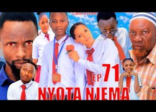 NYOTA NJEMA 71 Clamvevo Dunia Stivemweusi Lastchance Babajoan Dontatv Sahilmahili Ndoa