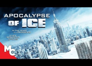Apocalypse Of Ice Full Movie Action Disaster Sci Fi Tom Sizemore EXCLUSIVE