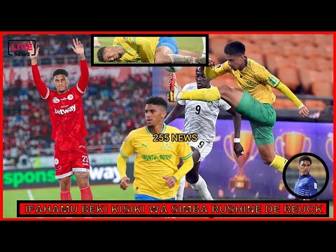 IFAHAMU HISTORIA YA RUSHINE DE REUCK BEKI KISIKI WA SIMBA SC KACHEZA MPAKA ULAYA MAJERUHI MUDA