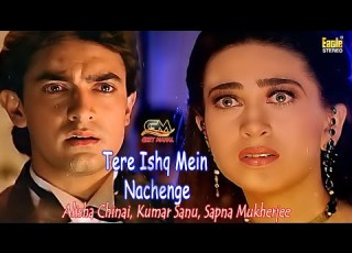  Tere Ishq Mein Naachenge Eagle Jhankar Alisha Kumar Sanu Sapna Raja Hindustani GEET MAHAL