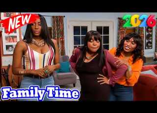  Family Time Full Episode Head Of House Best TV Series Sitcom 2026 Full 1080P