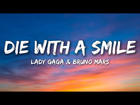 Lady Gaga Bruno Mars Die With A Smile Lyrics