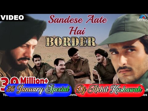 Sandese Aate Hain Desh Bhakti Song Dj Dholki Mix By Dj Akhil Kushawah Agra