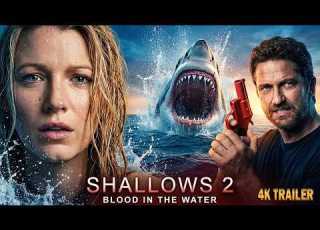 Shallows 2 2026 BLOOD IN THE WATER Last Trailer Blake Lively Gerard Butler
