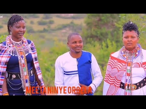 MEETA NINYE ORGELA OFFICIAL VIDEO BEST MAASAI GOSPEL MUSIC
