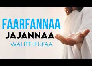  Faarfannaa Jajannaa Afaan Oromoo Walitti Fufaa Faarfannaa Afaan Oromoo