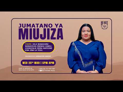 JUMATANO YA MIUJIZA 25 MACHI 2026
