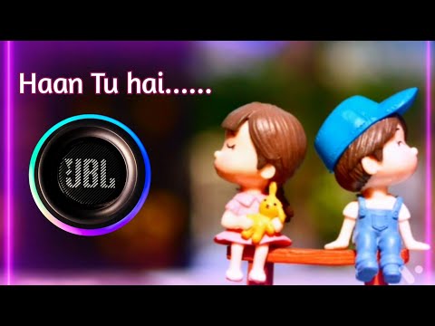 Haan Tu Hai JBL Full Remix Dj Hindi Song Jbl Hard Bass Sound Check Love Song Bollywood Chitravanshi Entertainment Haan Tu Hai JBL Full Remix Dj Hindi Song Jbl Hard Bass Sound Check Love Song Bollywood Chitravanshi Entertainment