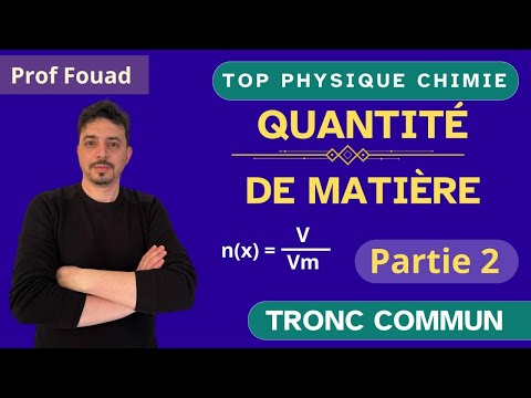 Quantité De Matière Tronc Commun Partie 2