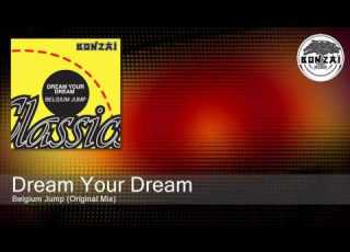  Dream Your Dream Belgium Jump Original Mix