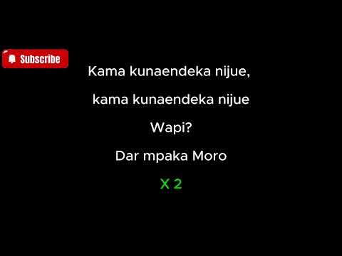 Dar Mpaka Moro Lyrics By TMK Wanaume
