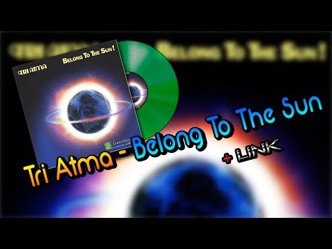 Tri Atma Belong To The Sun Belong To The Sun Link Del álbum