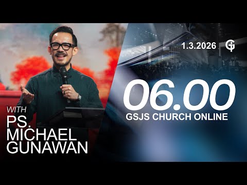 Ibadah Online GSJS 1 Ps Michael Gunawan Pk 06 00 1 Maret 2026