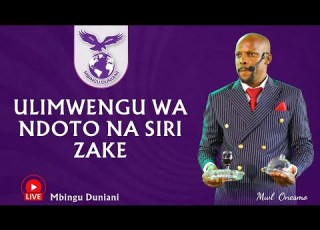  ULIMWENGU WA NDOTO NA SIRI ZAKE 27 JULY 2024 MWL ONESMO