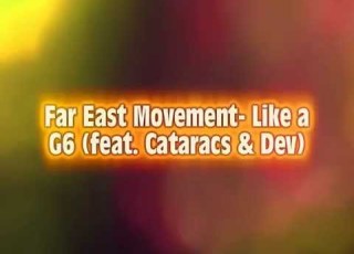 Far East Movement Like A G6 Slowed Down