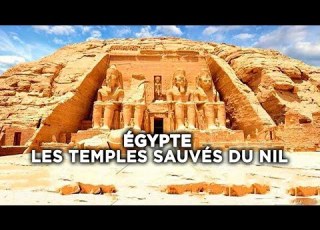  Égypte Les Temples Sauvés Du Nil Le Lac Nasser Abou Simbel Documentaire Complet