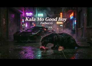  Father G Kala Mo Good Boy Official Audio OPM Trap Banger