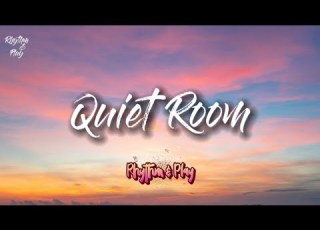 Quiet Room Official Song Lyrics Rhythm Play New Song 2025