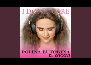 I Don T Care Feat DJ Groove