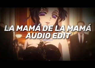 La Mamá De La Mamá Slowed Reverb El Alfa Edit Audio