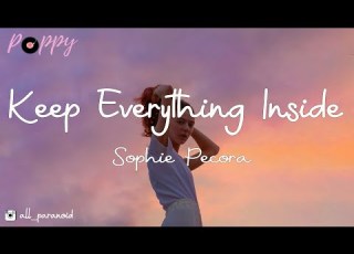 Sophie Pecora Keep Everything Inside Lyrics