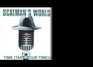 Time Take Your Time Scatman John