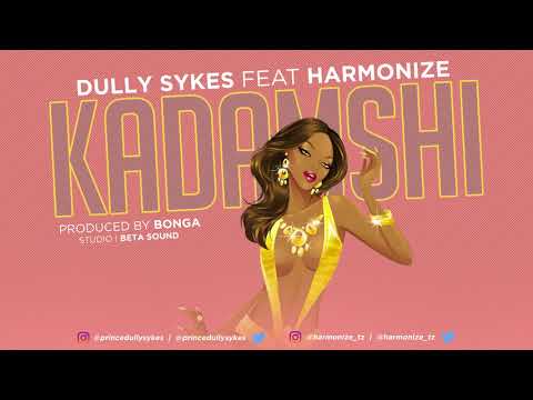 Dully Sykes Feat Harmonize Kadamshi Official Audio