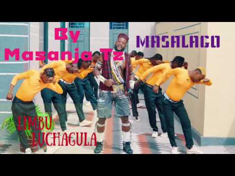 LIMBU LUCHAGULA MASALAGO BY MASANJA TZ