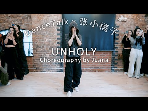 Unholy Sam Smith Ft Kim Petras Juana Choreography 张小橘子编舞 DanceTalkOfficial