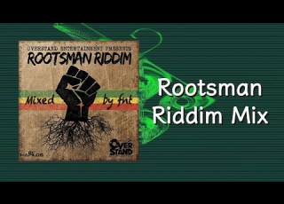  Rootsman Riddim Mix 2013