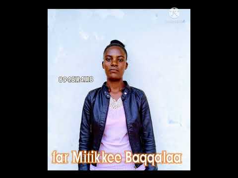 Far Mitikkee Baqqalaa