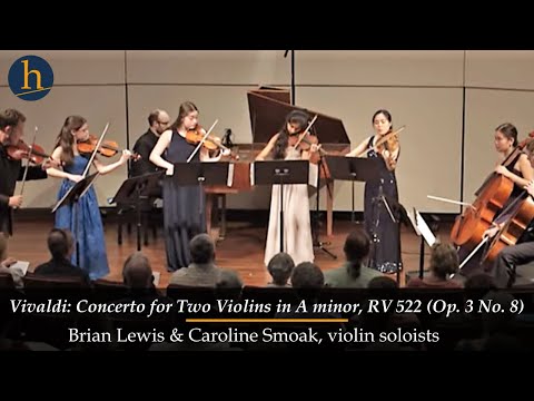 Vivaldi Concerto For 2 Violins In A Minor RV 522 Op 3 No 8 Brian Lewis Caroline Smoak