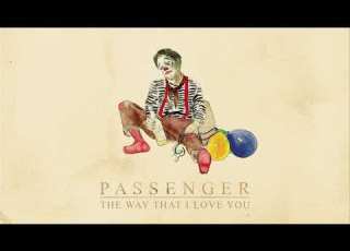 Passenger The Way That I Love You Official Audio