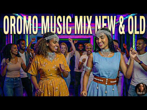 OLD Vs NEW Best Oromo Music Mix Non Stop Best Of All Time Non Stop Classics Hits OLD Vs NEW Best Oromo Music Mix Non Stop Best Of All Time Non Stop Classics Hits