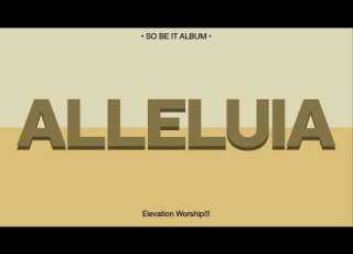 Alleluia Elevation Worship Chandler Moore Lyric Video 2026